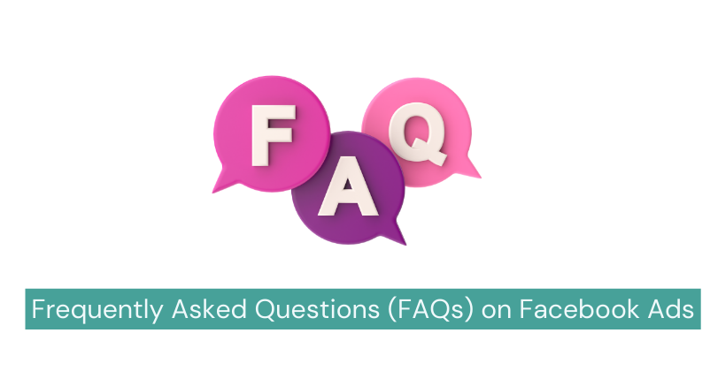 Frequently Asked Questions (FAQs) on Facebook Ads The Dm School l Top Facebook ads agency