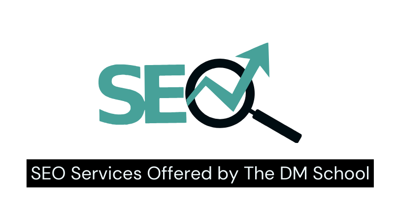 SEO Services Offered by The DM School | Top seo Company