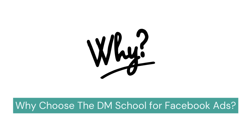 Why Choose The DM School for Facebook Ads The Dm School l Top Facebook ads agency