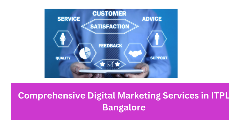 Comprehensive Digital Marketing Services in ITPL Bangalore| The DM School: Your Premier Digital Marketing Agency in ITPL Bangalore