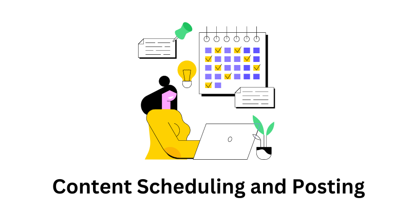 Content Scheduling and Posting | Social Media Management