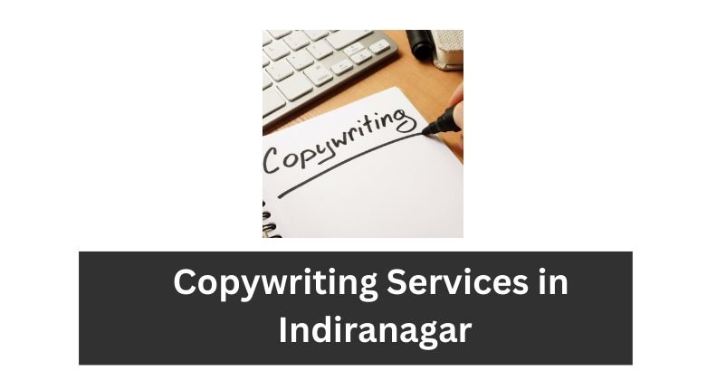 Copywriting Services in Indiranagar