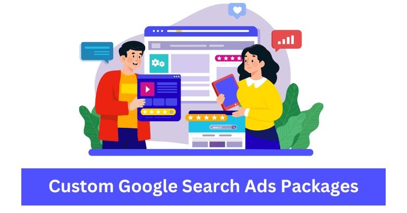  Custom Google Search Ads Packages | Google Search Ads Service