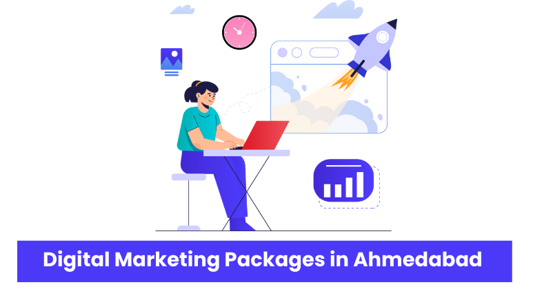 Digital Marketing Packages in Ahmedabad | Digital Marketing Agency in Ahmedabad