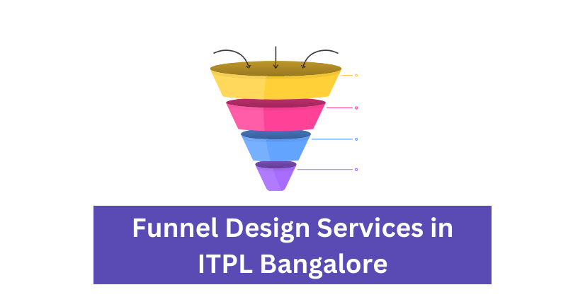 Funnel Design Services in ITPL Bangalore | The DM School: Your Premier Digital Marketing Agency in ITPL Bangalore