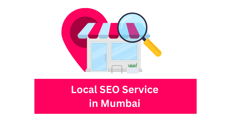 Local SEO Service in Mumbai | Digital Marketing Agency in Mumbai