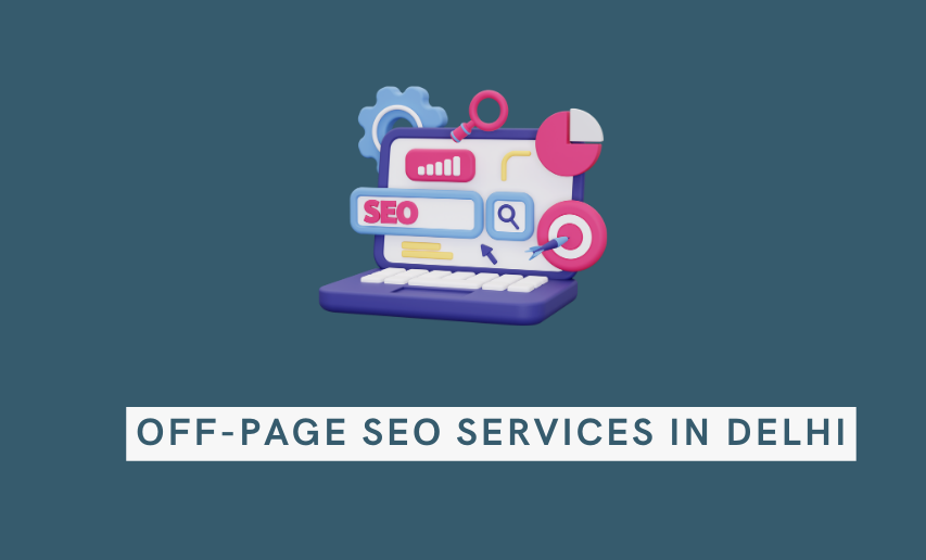 Off-Page SEO Services in Delhi