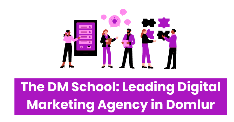 The DM School: Leading Digital Marketing Agency in Domlur