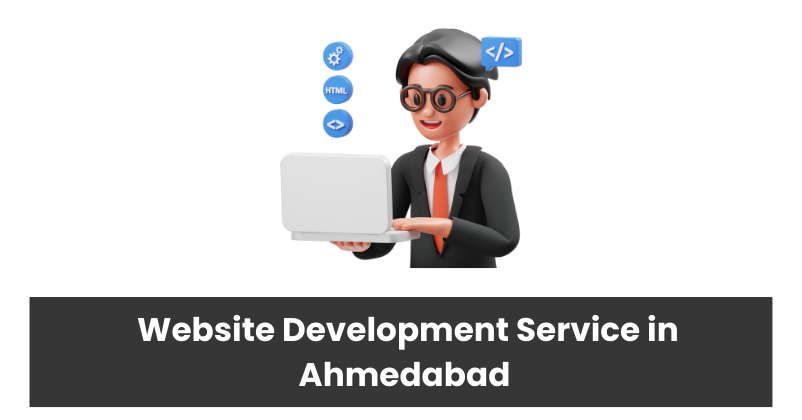 Website Development Service in Ahmedabad | Digital Marketing Agency in Ahmedabad