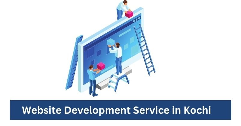 Website Development Service in Kochi | Digital Marketing Agency in Kochi