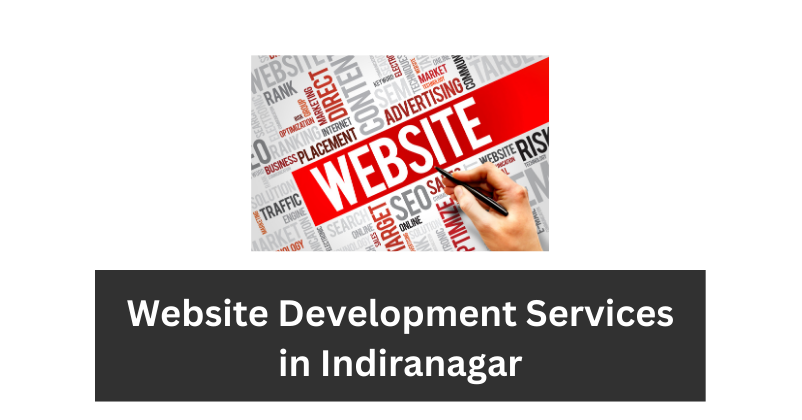 Website Development Services in Indiranagar