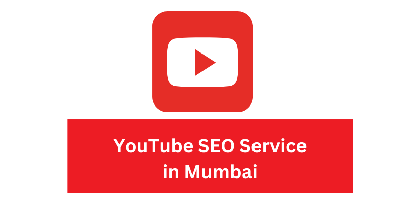 YouTube SEO Service in Mumbai  | Digital Marketing Agency in Mumbai