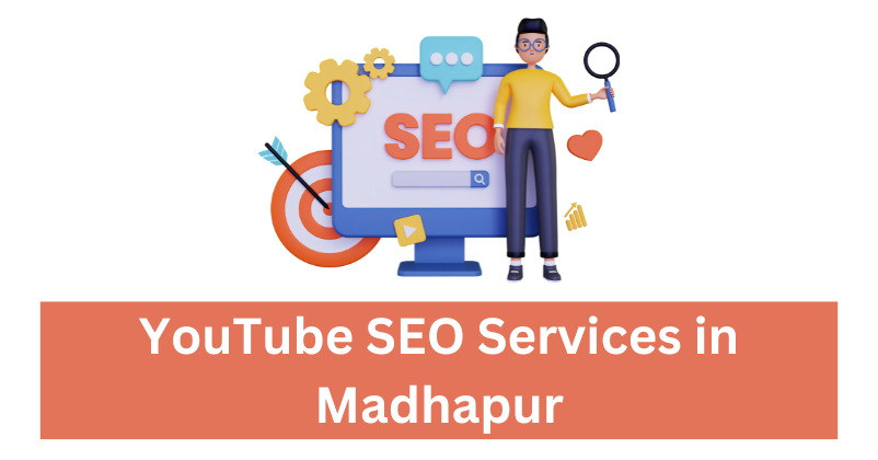 YouTube SEO Services in Madhapur| Digital Marketing Agency in Madhapur