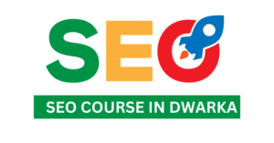 SEO Course in dwarka