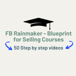 FB Rainmaker – Blueprint for Selling Courses