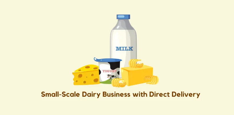 Best Business Ideas in India - Small-Scale Dairy Business with Direct Delivery