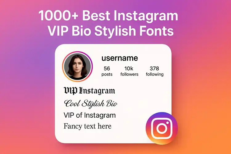 1000+ Best Instagram VIP Bio Stylish Fonts for you