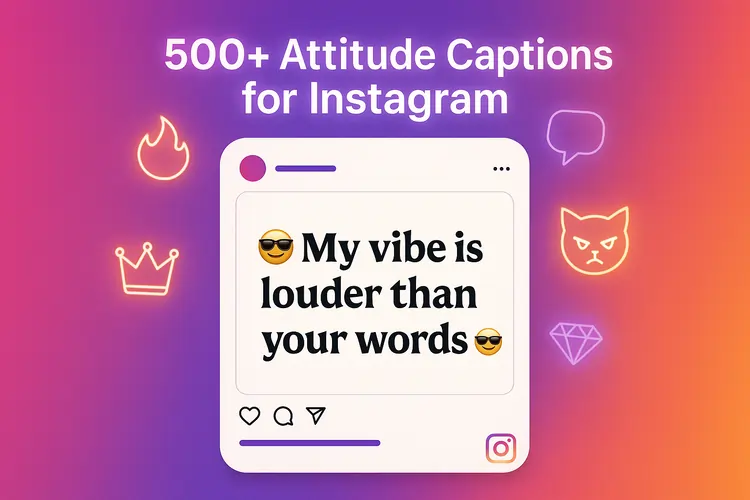 Read more about the article 500+ Attitude Captions for Instagram (Boys, Girls & Stylish 2025)