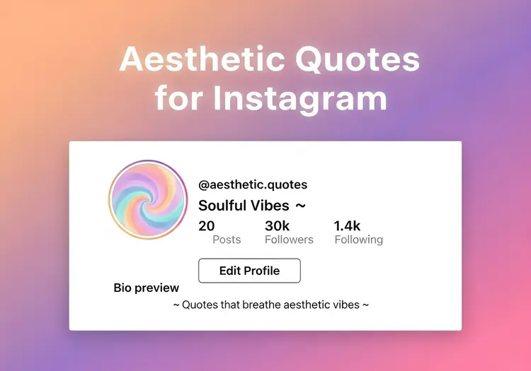 Read more about the article 300+ Aesthetic Quotes for Instagram (Cute & Stylish 2025)