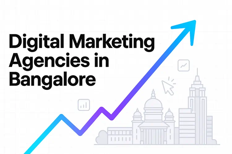 Best Digital Marketing Agencies in Bangalore Top Digital marketing agencies in Bangalore