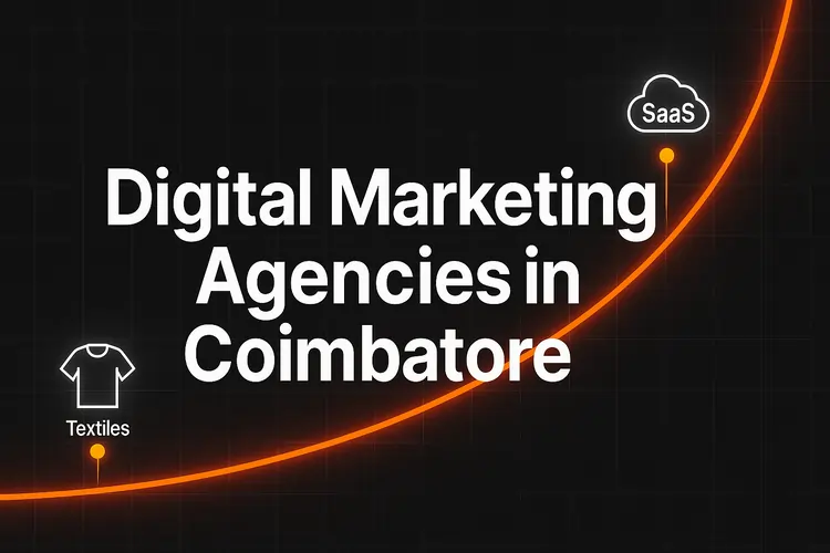 Read more about the article Best Digital Marketing Agencies in Coimbatore (2025)