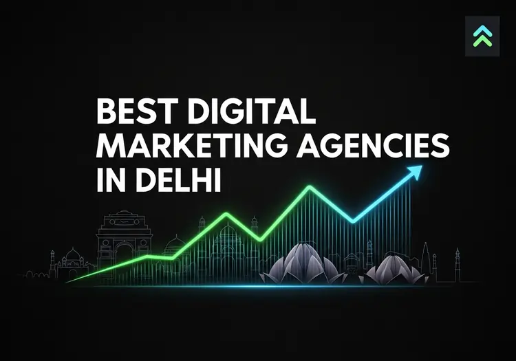 Read more about the article Best Digital Marketing Agencies in Delhi (2025)