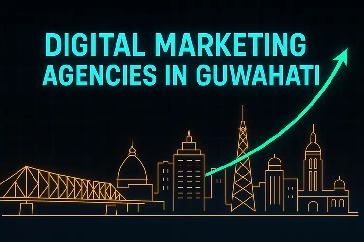 Read more about the article Best Digital Marketing Agencies in Guwahati (2025)