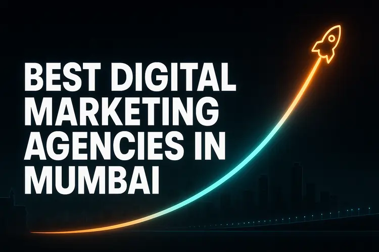Read more about the article Best Digital Marketing Agencies in Mumbai (2025)