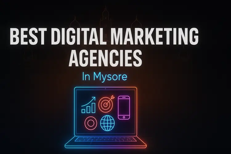 Best Digital Marketing Agencies in Mysore