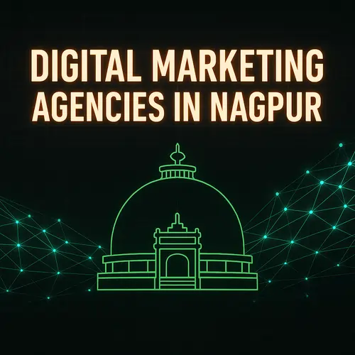 Best Digital Marketing Agencies in Nagpur - Top digital marketing agency in Nagpur