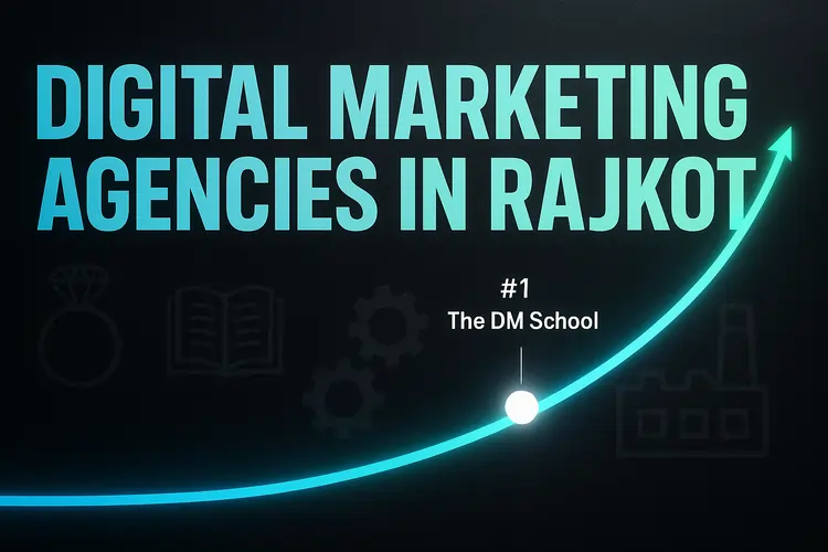 Best Digital Marketing Agencies in Rajkot
