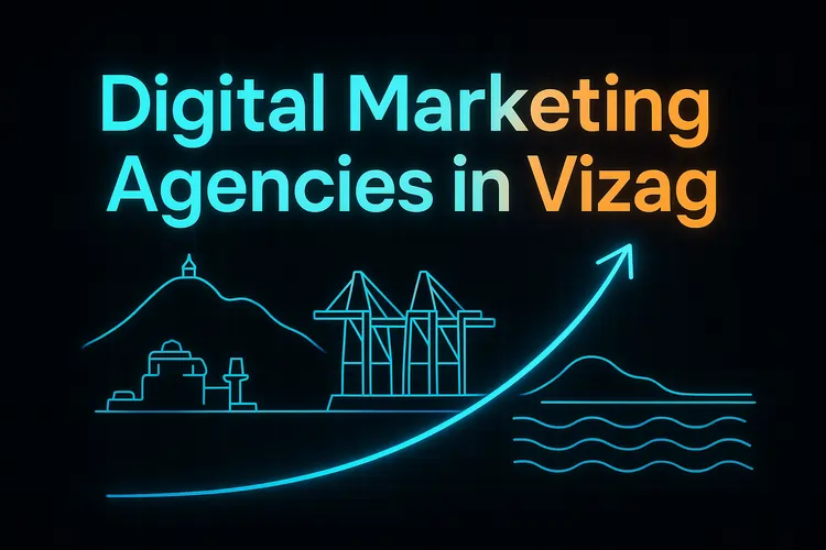 Read more about the article Best Digital Marketing Agencies in Vizag (2025)