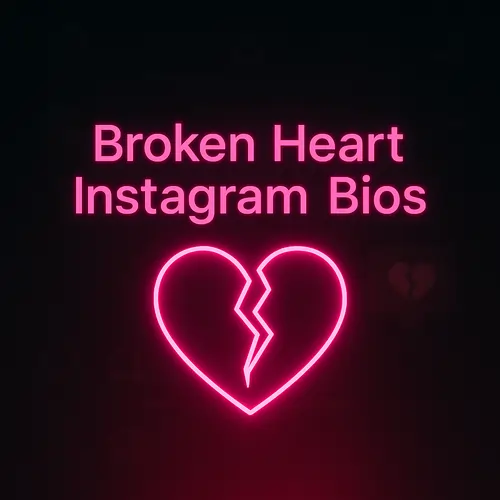 Broken Heart Instagram Bios