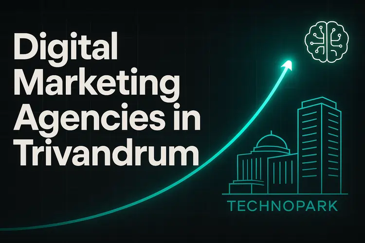 Read more about the article Best Digital Marketing Agencies in Trivandrum (2025)