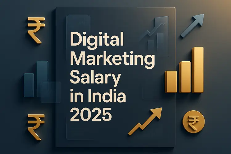 Digital Marketing Salary in India 2025