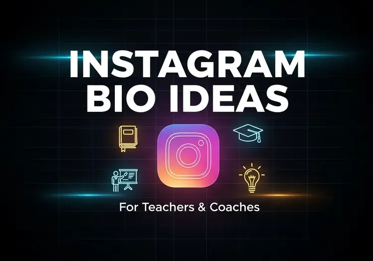 Read more about the article Instagram Bio Ideas for Teachers & Coaches (2025)