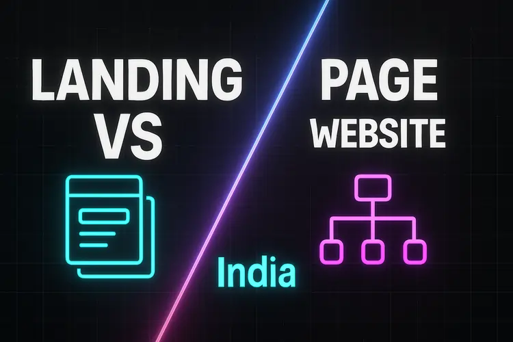 Read more about the article Landing Page vs Website in India: Complete 2025 Guide