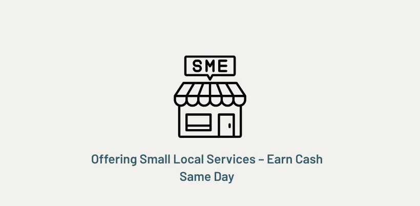 Offering Small Local Services – Earn Cash Same Day