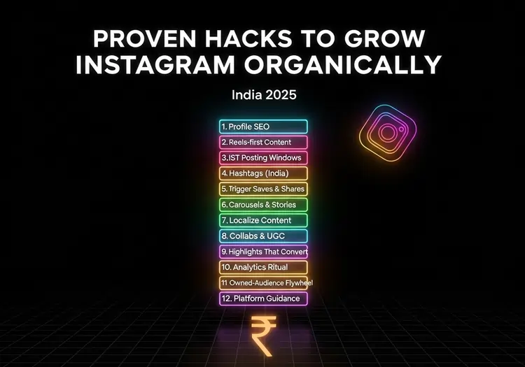 Proven Hacks to Grow Instagram Organically in India (2025)
