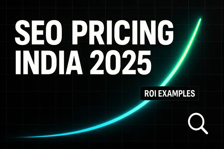 SEO Pricing in India 2025 Costs & ROI Examples