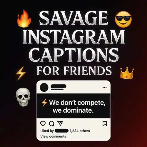 Savage Instagram Captions for Friends