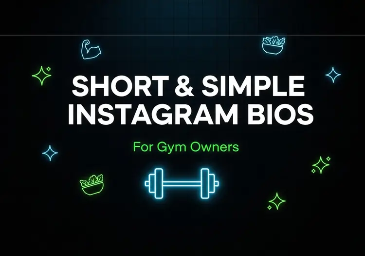 Short & Simple Instagram Bios for Gym Owners