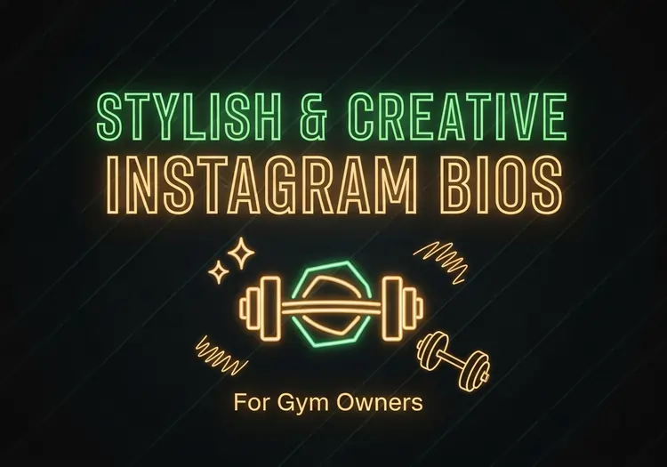 Stylish Instagram Bios for Gym Owners