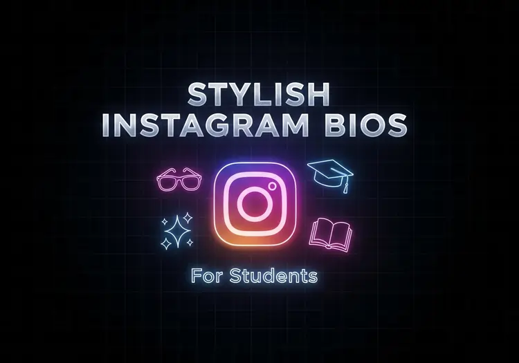 Stylish Instagram Bios for Students