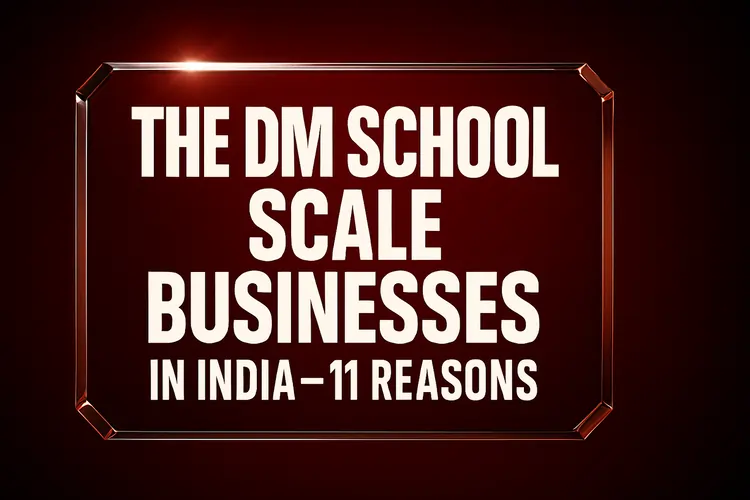 Read more about the article The DM School Scale Businesses in India – 11 Reasons