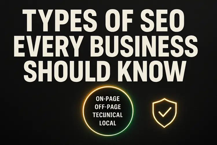 Types of SEO Every Business Should Know