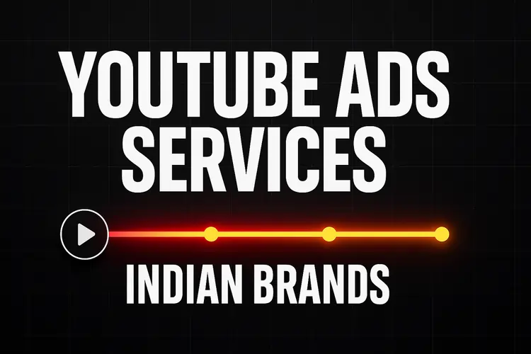 YouTube Ads Services for Indian Brands The DM School
