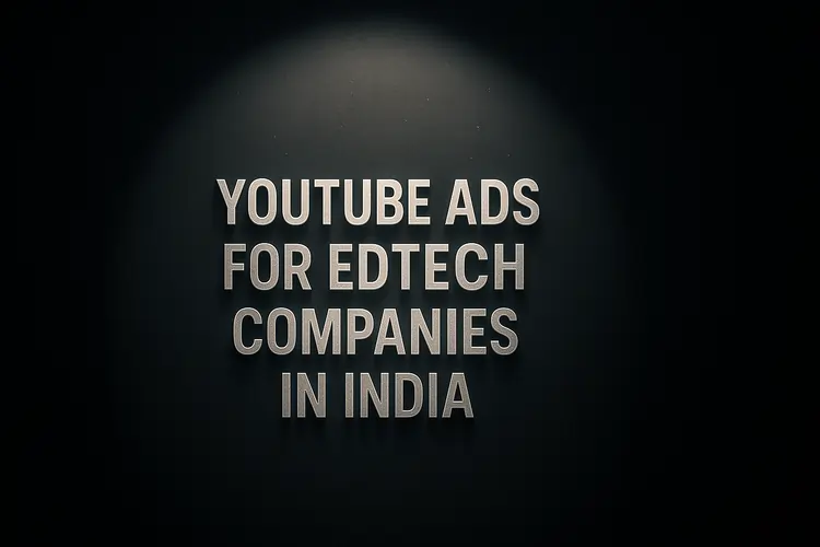 Read more about the article YouTube Ads for EdTech in India – Boost Enrollments Fast