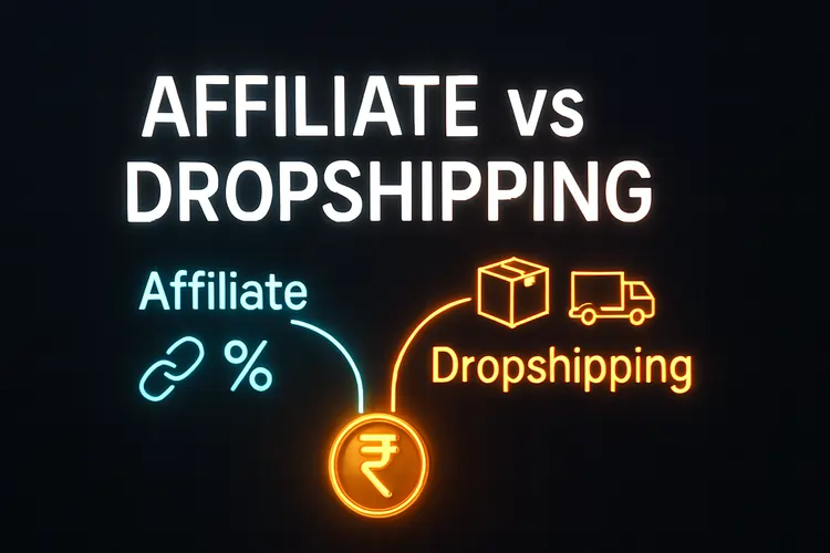 Read more about the article Affiliate Marketing vs Dropshipping: India’s 2025 Winner