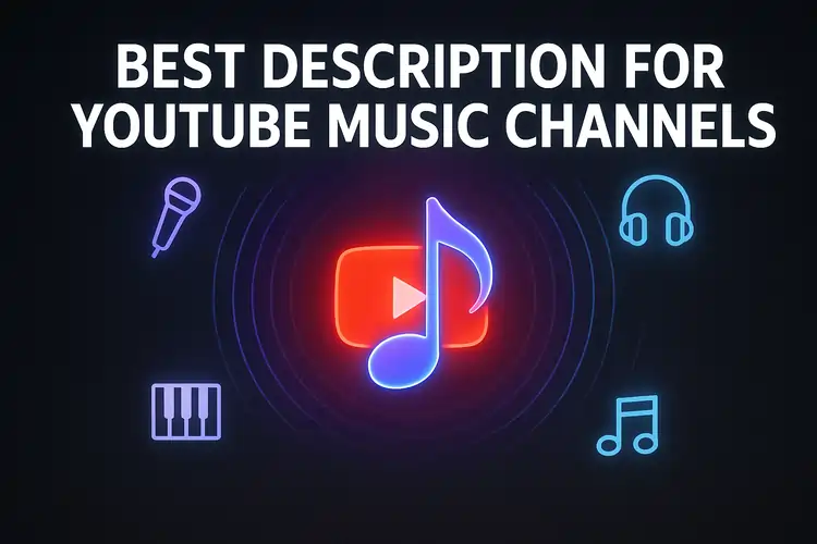 Best Description for YouTube Music Channels